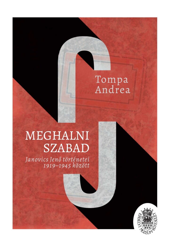 Meghalni Szabad - Janovics Jenő Történetei 1919-1945 Között