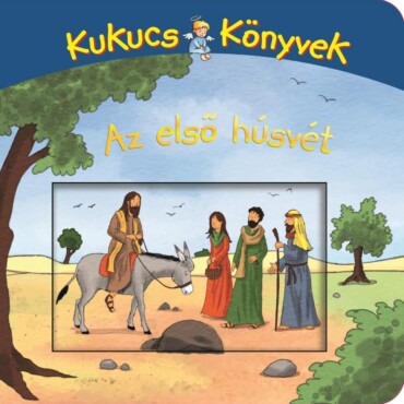 Kukucs Könyvek Midi -  Az Első Húsvét
