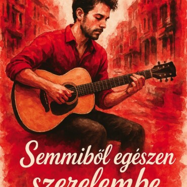 Semmiből Egészen Szerelembe