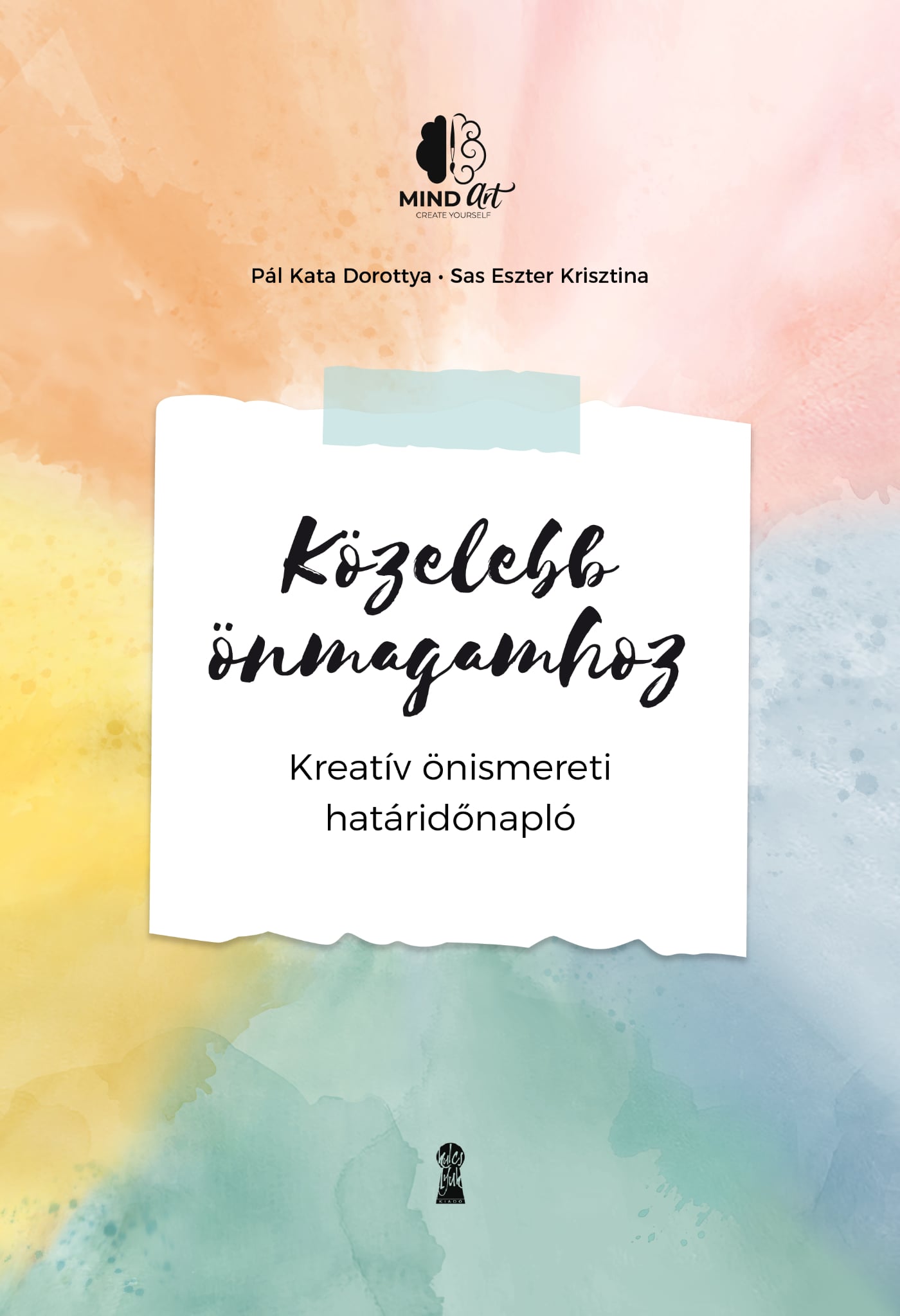 Közelebb Önmagamhoz - Kreatív Önismereti Határidőnapló