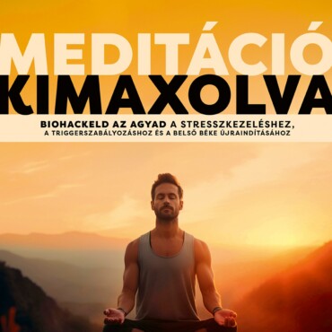 Meditáció Kimaxolva
