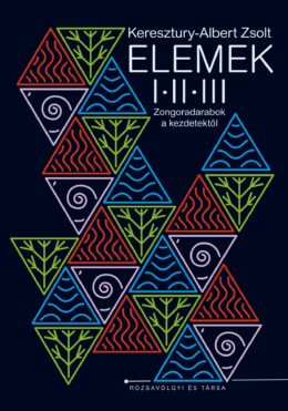 Elemek I. Ii. Iii. - Zongoradarabok A Kezdetektől