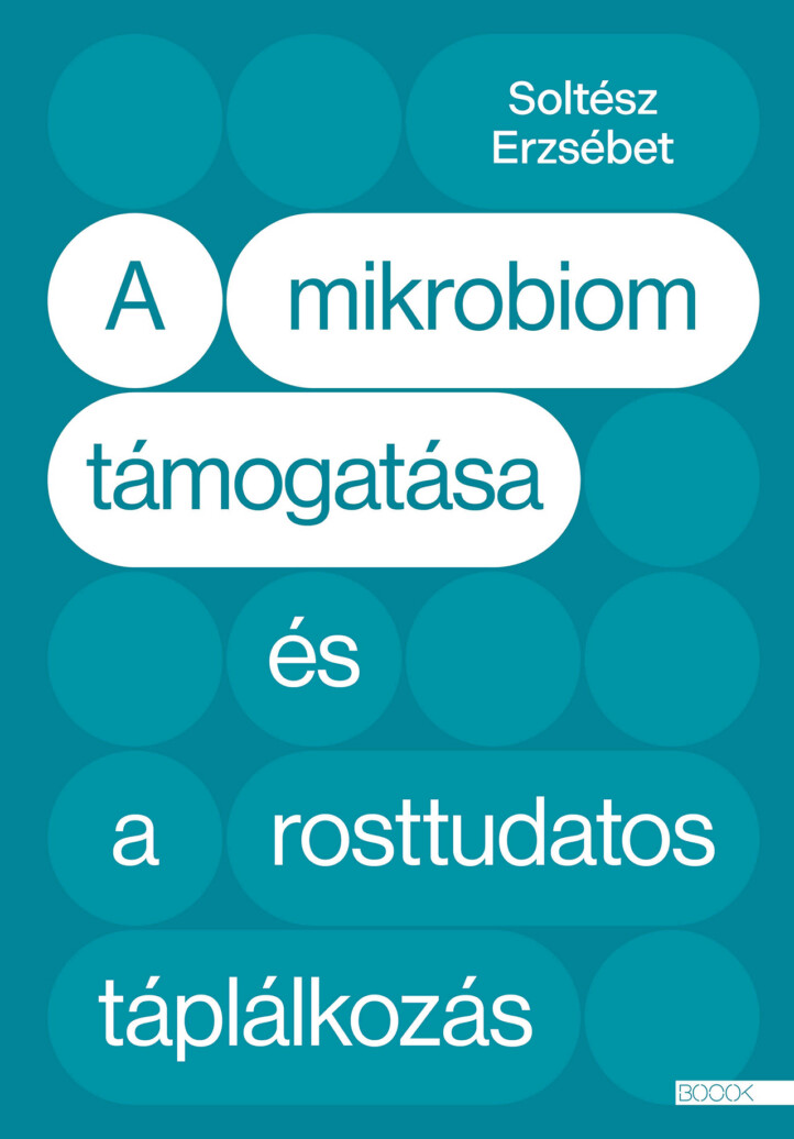 A Mikrobiom Támogatása És A Rosttudatos Táplálkozás