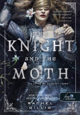 The Knight And The Moth - A Lovag És Az Éjjeli Lepke
