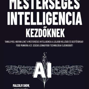 Mesterséges Intelligencia Kezdőknek - Ai