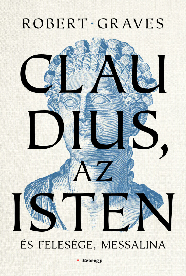 Claudius, Az Isten És Felesége, Messalina