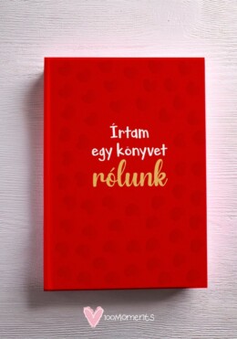 Írtam Egy Könyvet Rólunk
