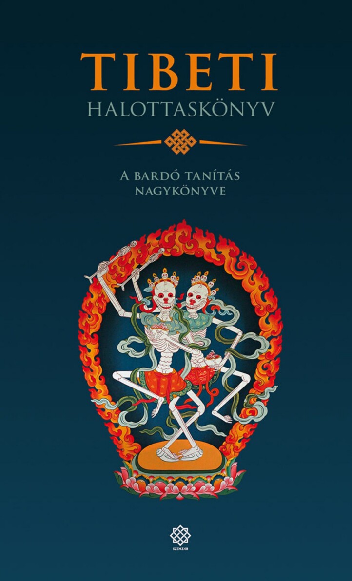 Tibeti Halottaskönyv - A Bardó Tanítás Nagykönyve