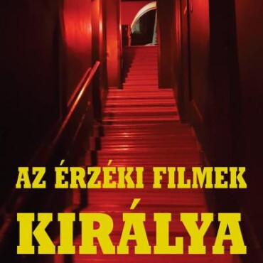 Az Érzéki Filmek Királya - Egy Magyar Bevándorló Sikere Kanadában