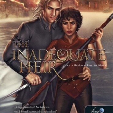 The Inadequate Heir - Az Alkalmatlan Örökös