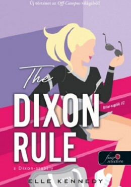 The Dixon Rule - A Dixon-Szabály - Briar-Naplók 2