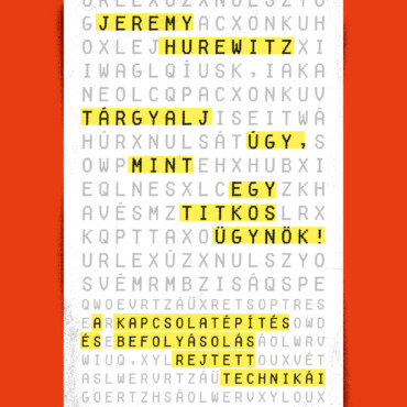 Tárgyalj Úgy, Mint Egy Titkos Ügynök!