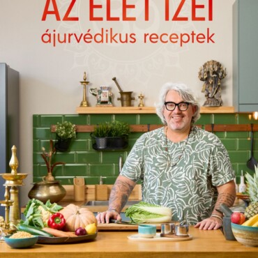 Az Élet Ízei - Ájurvédikus Receptek
