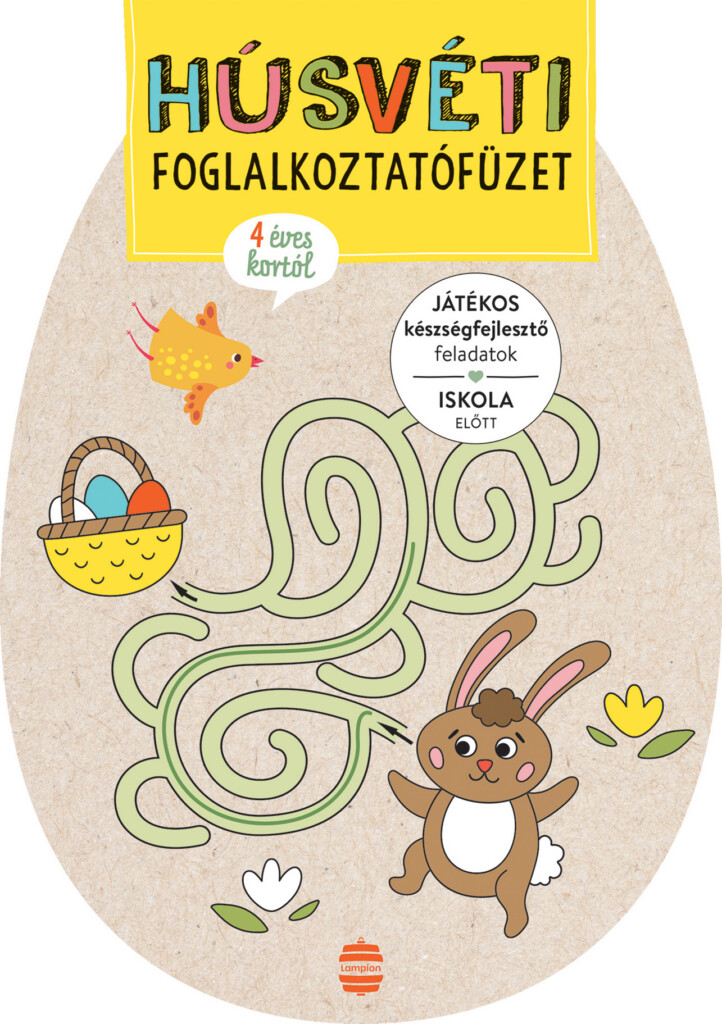 Húsvéti Foglalkoztatófüzet- Játékos Kézségfejlesztő Feladatok Iskola Előtt