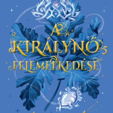 A Királynő Felemelkedése - Új Kiadás