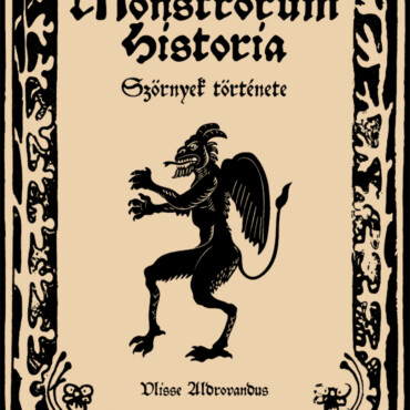 Monstrorum Historia - Szörnyek Története