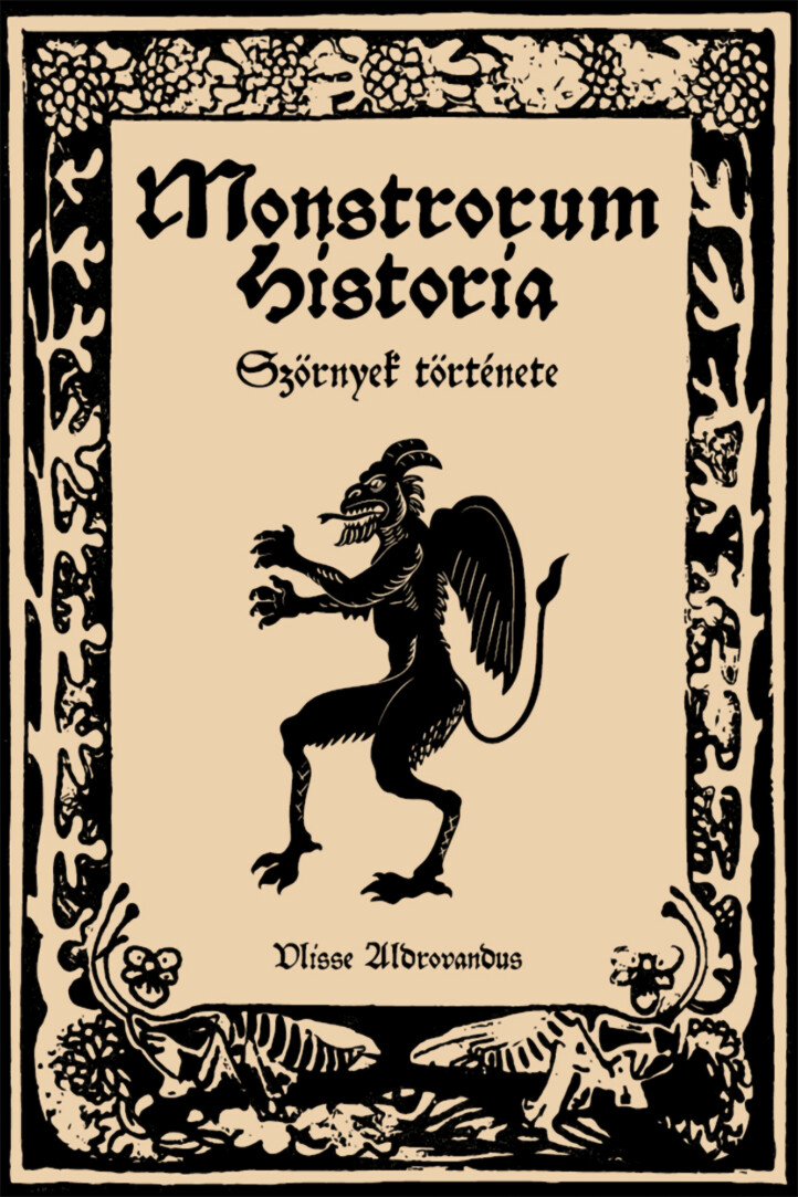 Monstrorum Historia - Szörnyek Története