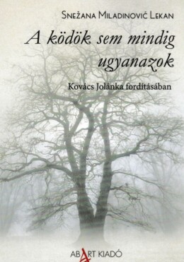 A Ködök Sem Mindig Ugyanazok
