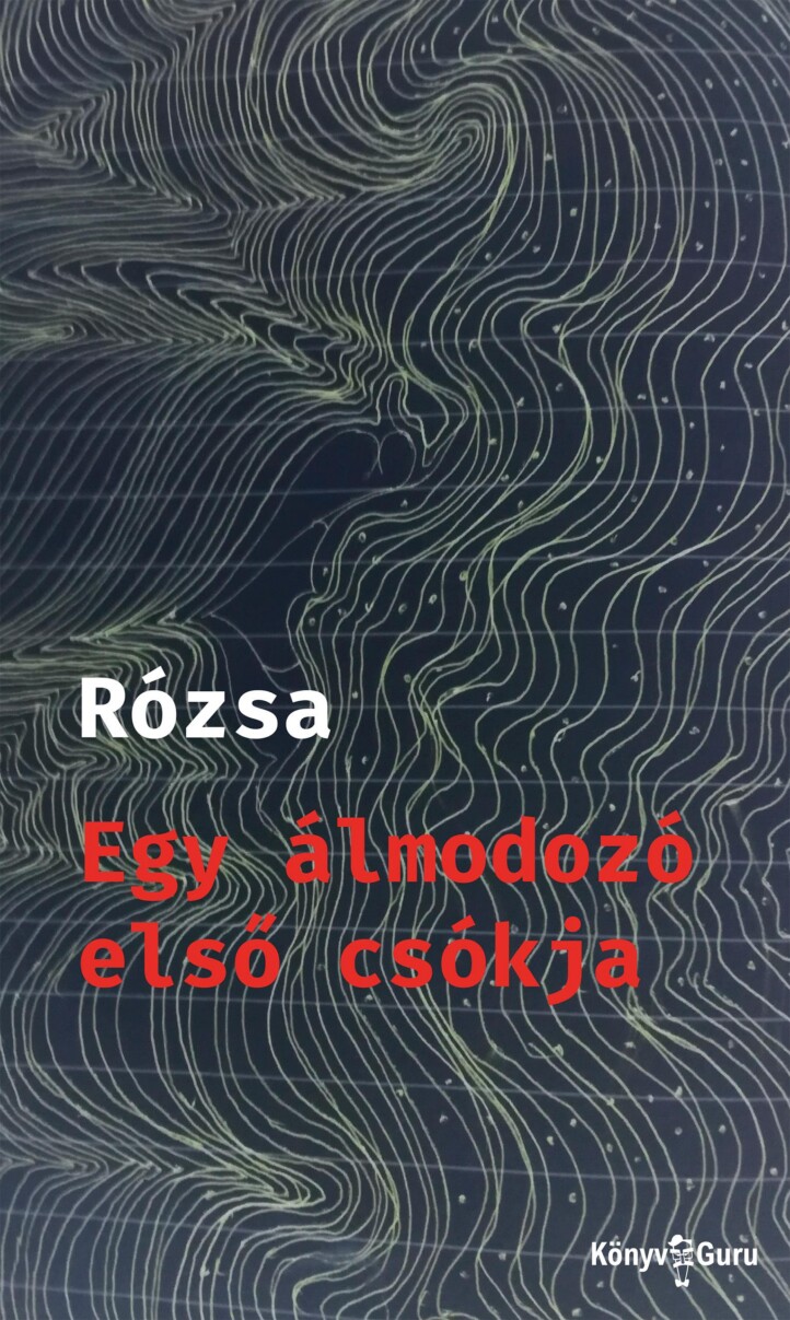 Egy Álmodozó Első Csókja