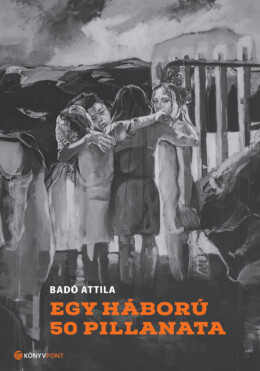 Egy Háború 50 Pillanata