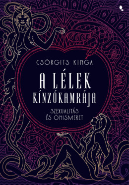 A Lélek Kínzókamrája - Szexualitás És Önismeret