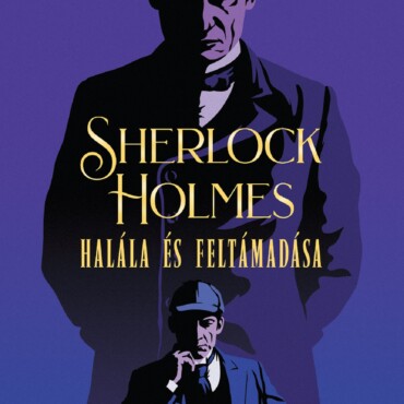 Sherlock Holmes Halála És Feltámadása