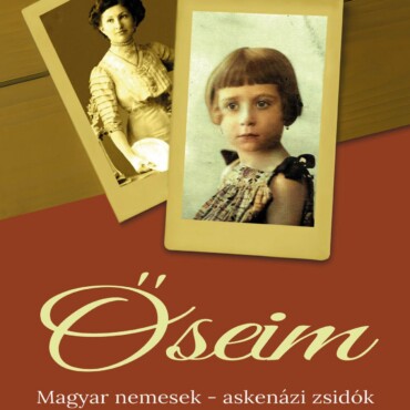 Őseim - Magyar Nemesek - Askenázi Zsidók