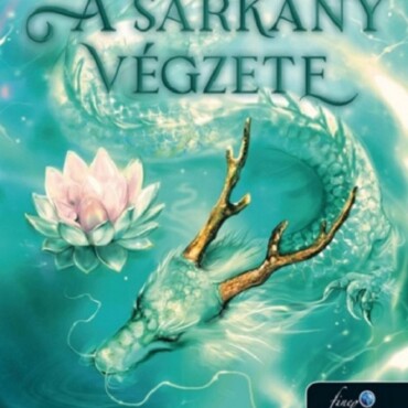 A Sárkány Végzete - A Gyöngyszemű Sárkány 1. (Élfestett)