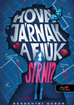 Hová Járnak A Fiúk Sírni? - Élfestett