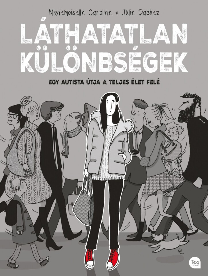 Láthatatlan Különbségek - Egy Autista Útja A Teljes Élet Felé