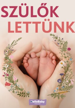 Szülők Lettünk