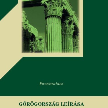 Görögország Leírása I-Ii.