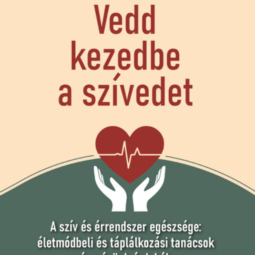 Vedd Kezedbe A Szívedet