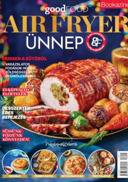 Air Fryer Ünnep - Goodfood Bookazine (2025/04)