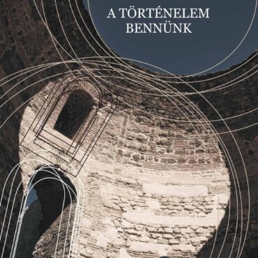 A Történelem Bennünk