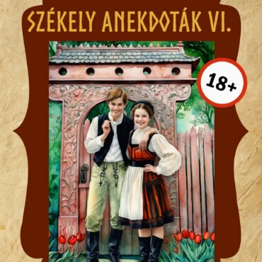 Székely Anekdoták Vi.