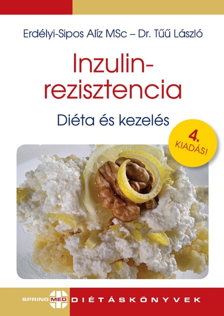 Inzulinrezisztencia - Diéta És Kezelés (4. Kiadás!)
