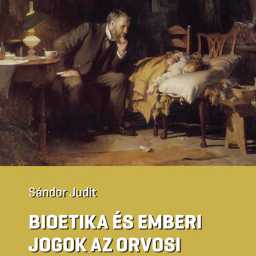 Bioetika És Emberi Jogok Az Orvosi Biotechnológiában