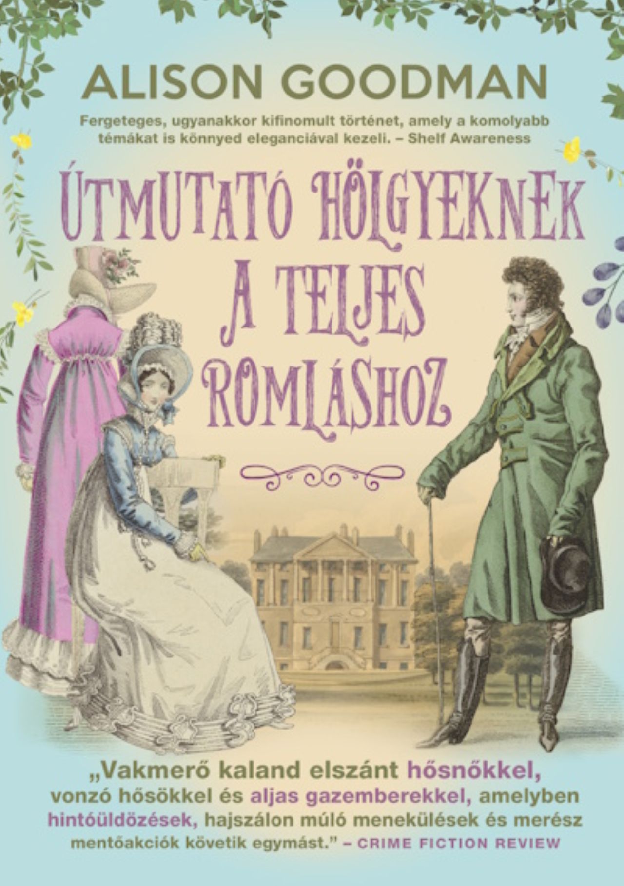 Útmutató Hölgyeknek A Teljes Romláshoz