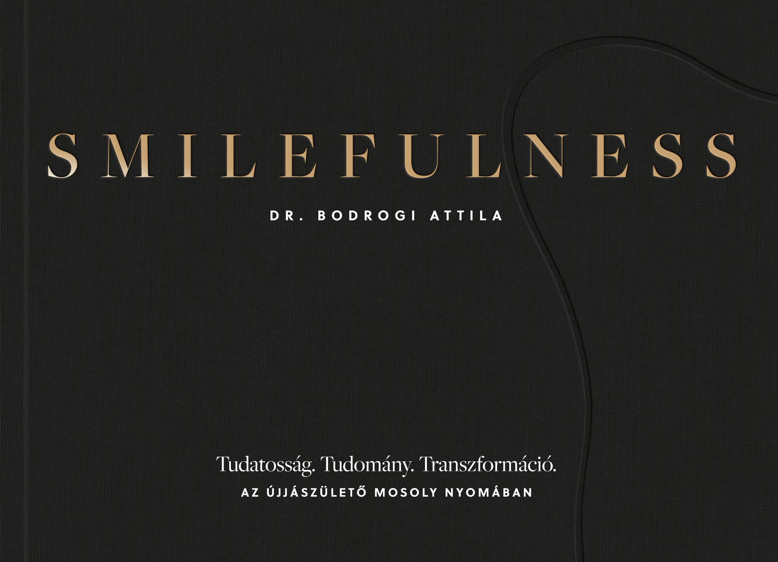 Smilefulness - Tudatosság, Tudomány, Transzformáció