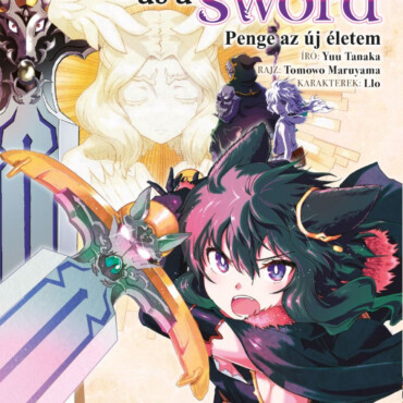 Reincarnated As A Sword - Penge Az Új Életem 8.