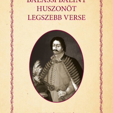 Balassi Bálint Huszonöt Legszebb Verse