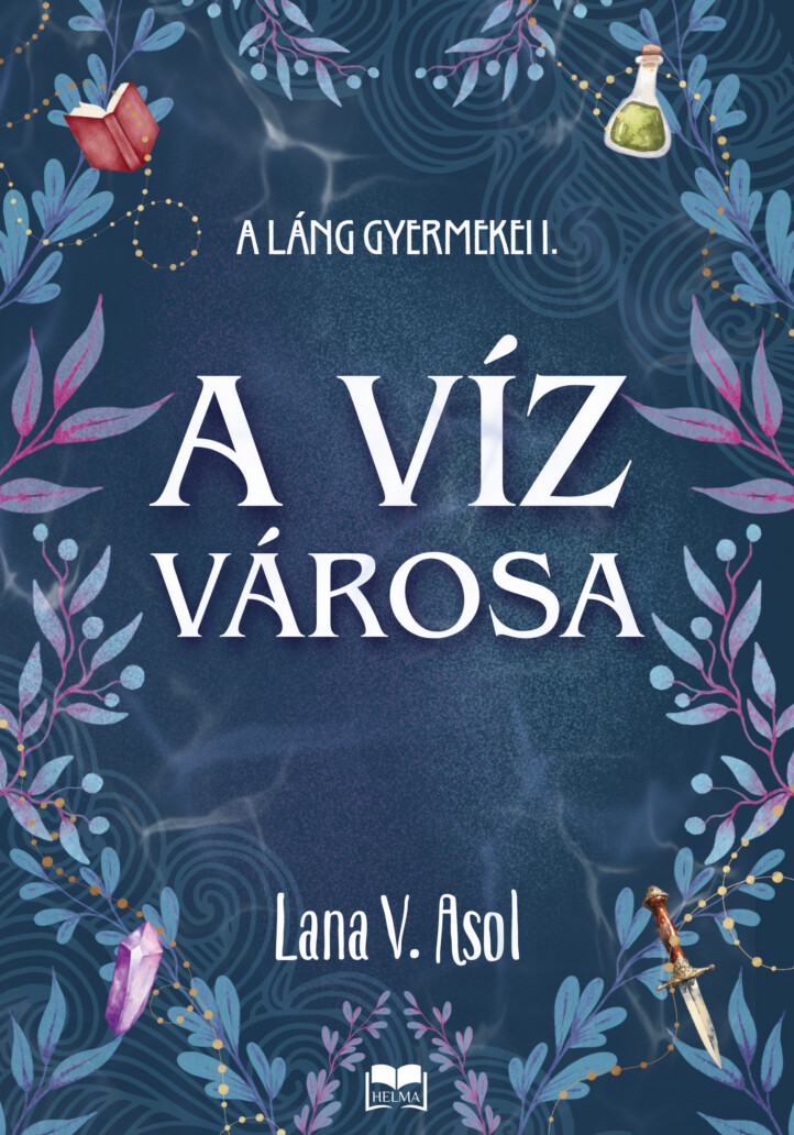 A Víz Városa - A Láng Gyermekei 1.