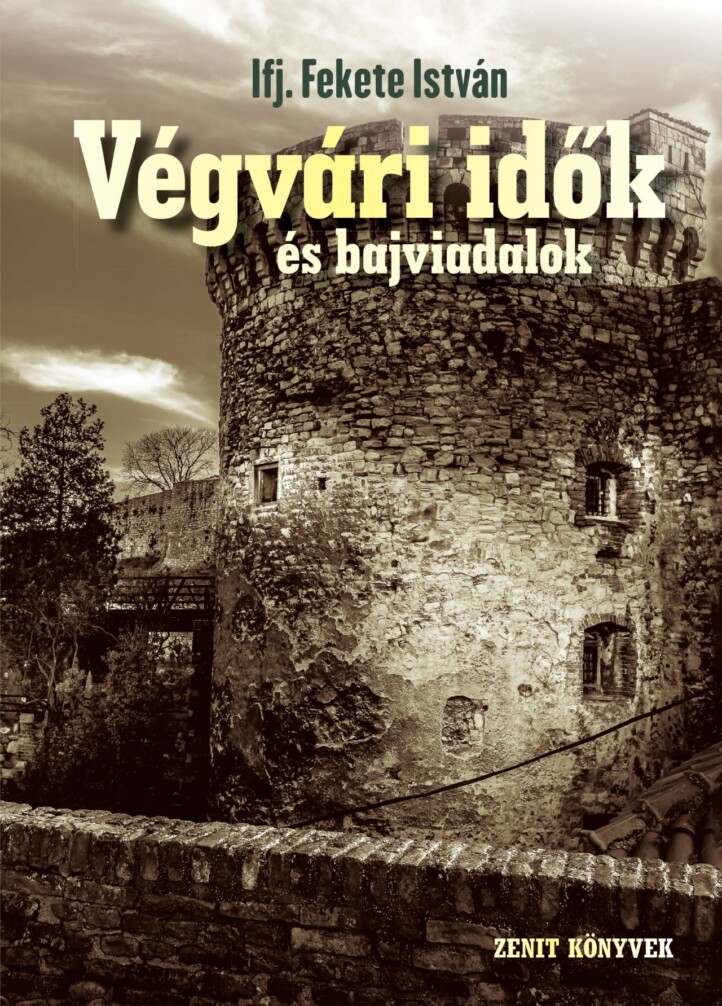 Végvári Idők És Bajviadalok