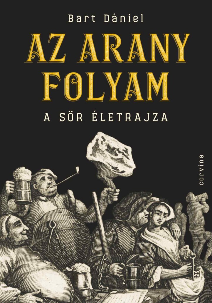 Az Arany Folyam - A Sör Életrajza