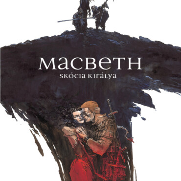 Macbeth - Skócia Királya