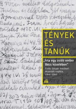 Írta Egy Zsidó Ember Bécs Közelében -  Tények És Tanúk