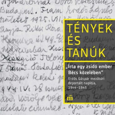 Írta Egy Zsidó Ember Bécs Közelében -  Tények És Tanúk