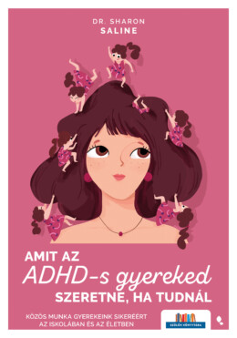 Amit Az Adhd-S Gyereked Szeretne, Ha Tudnál