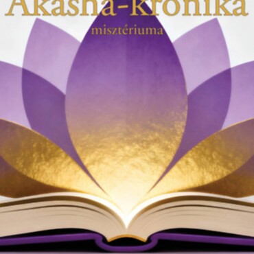 Az Akasha-Krónika Misztériuma